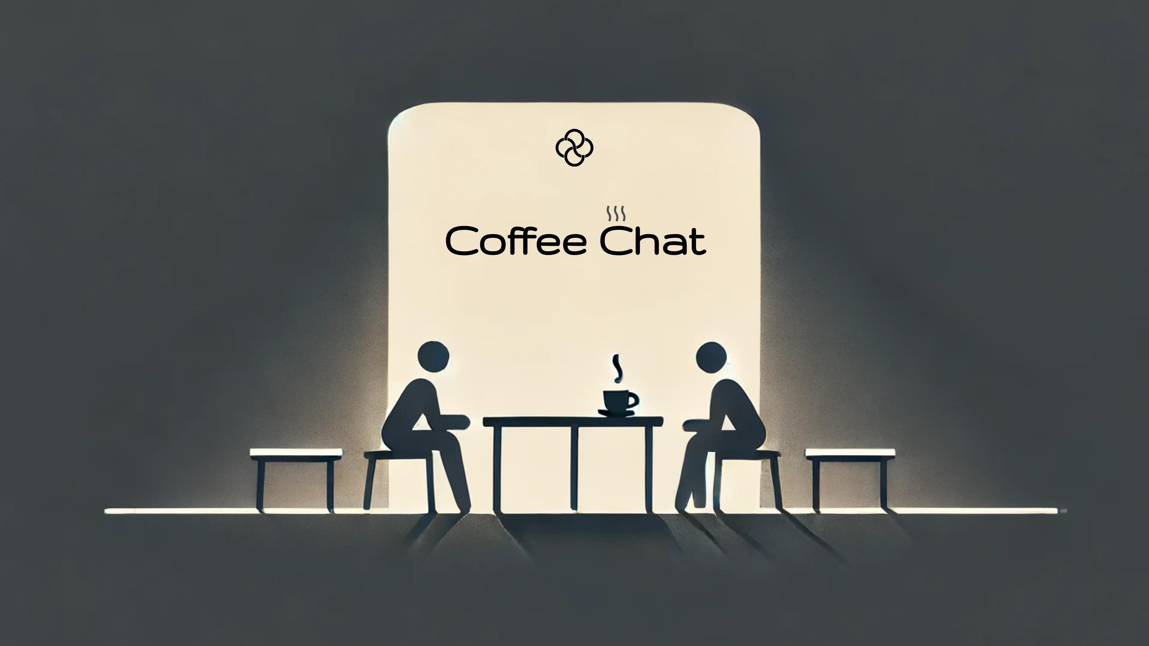 Ultimate Guide to Coffee Chat. Why? Read & Find Out.